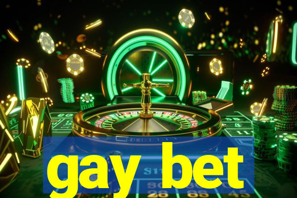 gay bet